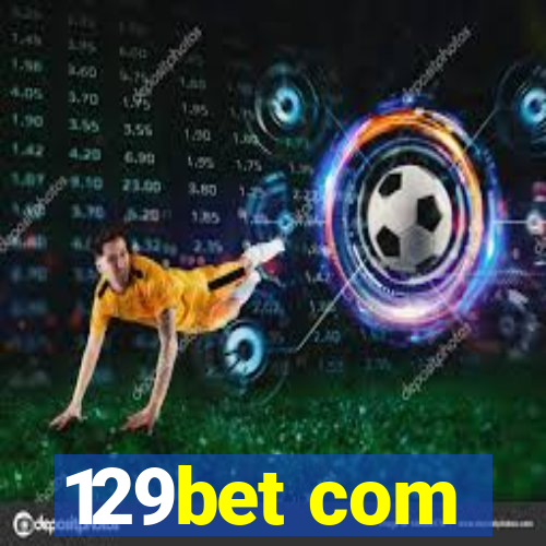 129bet com